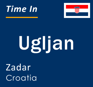Current local time in Ugljan, Zadar, Croatia