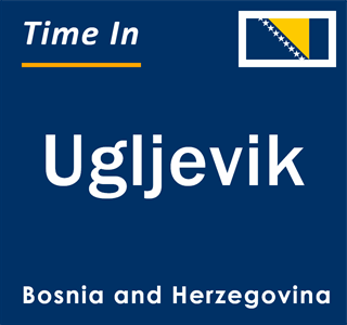 Current local time in Ugljevik, Bosnia and Herzegovina