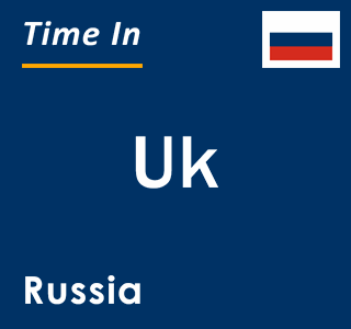 Current local time in Uk, Russia