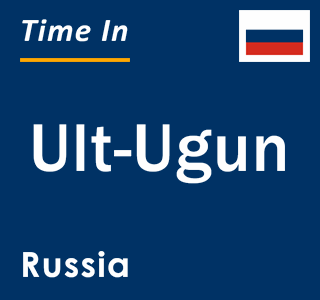 Current local time in Ult-Ugun, Russia
