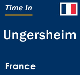 Current local time in Ungersheim, France