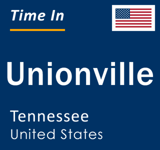 Current local time in Unionville, Tennessee, United States