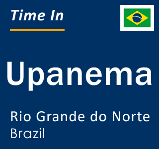 Current local time in Upanema, Rio Grande do Norte, Brazil