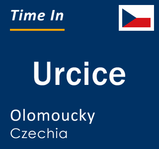 Current local time in Urcice, Olomoucky, Czechia