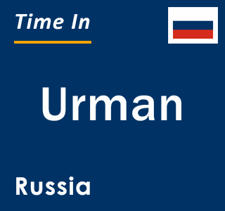 Current local time in Urman, Russia
