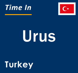 Current local time in Urus, Turkey