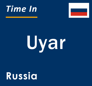 Current local time in Uyar, Russia