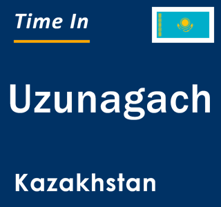 Current local time in Uzunagach, Kazakhstan