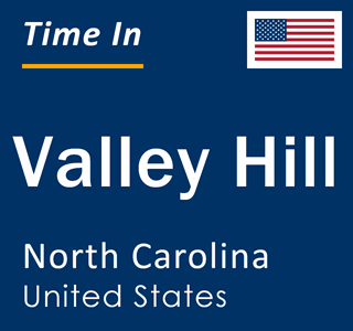 Current local time in Valley Hill, North Carolina, United States