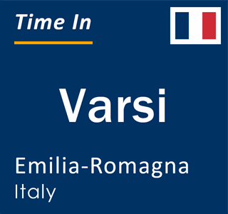 Current local time in Varsi, Emilia-Romagna, Italy