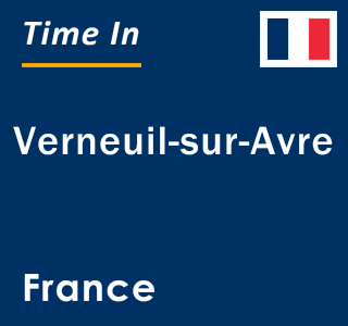 Current local time in Verneuil-sur-Avre, France
