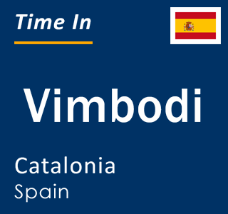 Current local time in Vimbodi, Catalonia, Spain