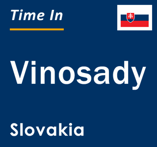 Current local time in Vinosady, Slovakia
