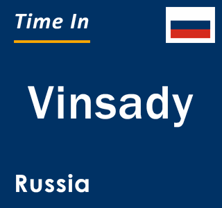 Current local time in Vinsady, Russia