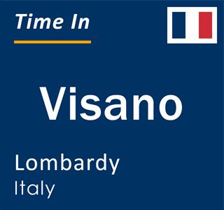 Current local time in Visano, Lombardy, Italy