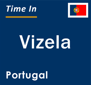 Current local time in Vizela, Portugal