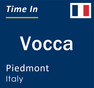 Current local time in Vocca, Piedmont, Italy
