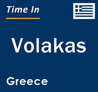 Current local time in Volakas, Greece