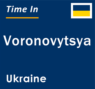Current local time in Voronovytsya, Ukraine