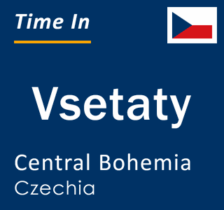 Current local time in Vsetaty, Central Bohemia, Czechia