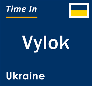 Current local time in Vylok, Ukraine