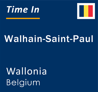 Current local time in Walhain-Saint-Paul, Wallonia, Belgium