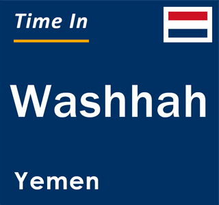 Current local time in Washhah, Yemen