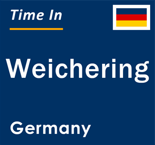 Current local time in Weichering, Germany