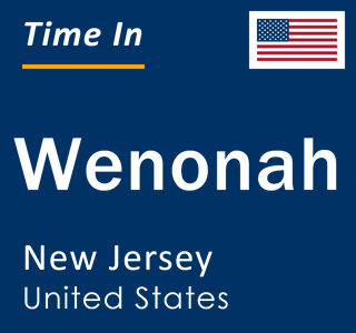 Current local time in Wenonah, New Jersey, United States