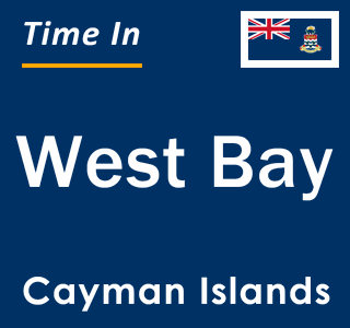 Current local time in West Bay, Cayman Islands