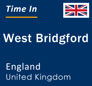 Current local time in West Bridgford, England, United Kingdom
