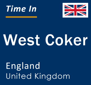 Current local time in West Coker, England, United Kingdom