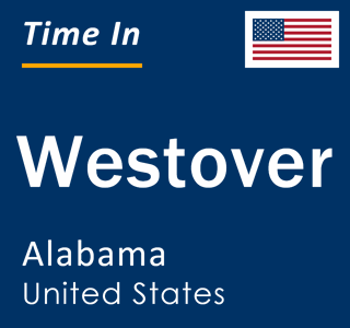 Current local time in Westover, Alabama, United States