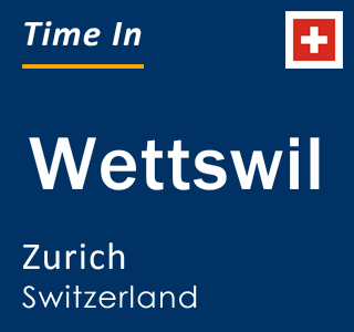 Current local time in Wettswil, Zurich, Switzerland