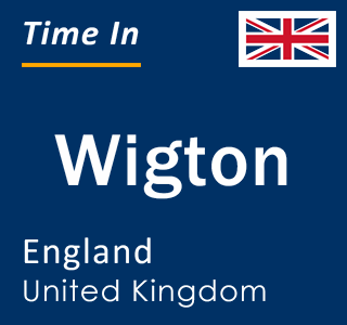 Current local time in Wigton, England, United Kingdom
