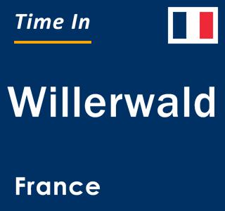 Current local time in Willerwald, France