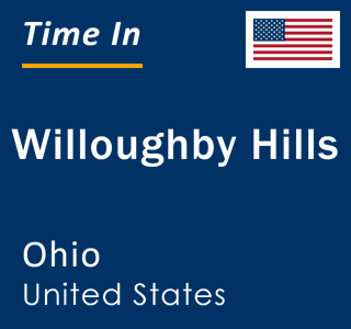 Current local time in Willoughby Hills, Ohio, United States