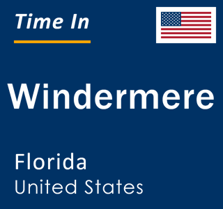 Current local time in Windermere, Florida, United States