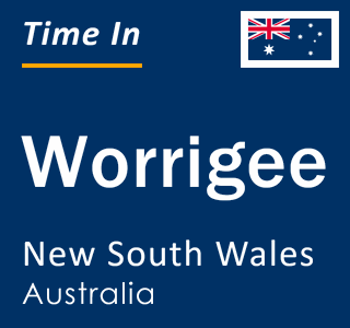 Current local time in Worrigee, New South Wales, Australia