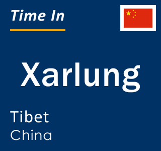 Current local time in Xarlung, Tibet, China