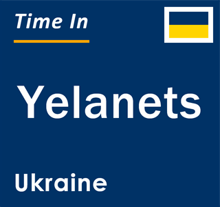 Current local time in Yelanets, Ukraine