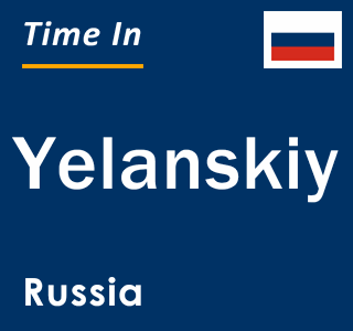 Current local time in Yelanskiy, Russia