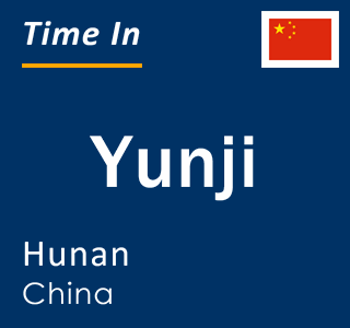 Current local time in Yunji, Hunan, China