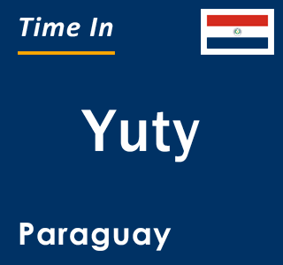 Current local time in Yuty, Paraguay
