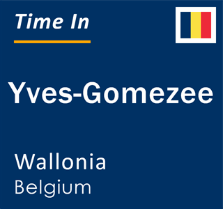 Current local time in Yves-Gomezee, Wallonia, Belgium