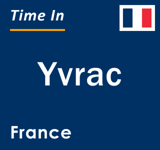 Current local time in Yvrac, France