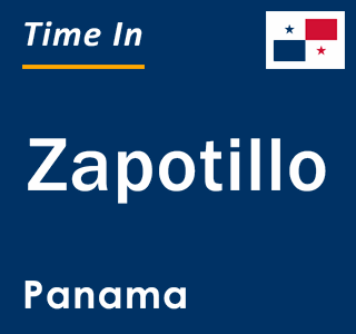 Current local time in Zapotillo, Panama