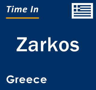 Current local time in Zarkos, Greece