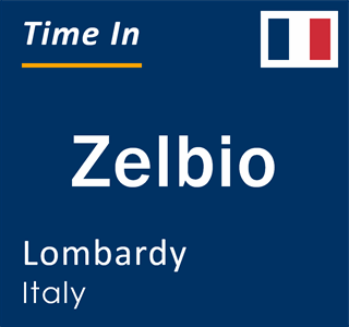Current local time in Zelbio, Lombardy, Italy