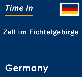 Current local time in Zell im Fichtelgebirge, Germany